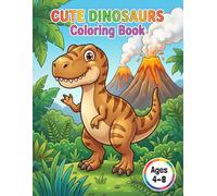 Dinosaur Coloring Book for Kids Ages 4-8 - Cute and Fun Dino Designs: Easy Dinosaur Coloring Book with Big Simple Pages for Boys and Girls
