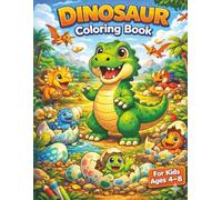 Dinosaur Coloring Book for Kids Ages 4-8: Cute & Friendly Dino Coloring Pages for Fun, Relaxation, and Creativity | 27 Big Bold Single-Sided Pages (Friendly Dinosaurs Coloring Books)