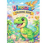 Dinosaur Coloring Book For Kids Ages 4-8: Fun and Easy Dinosaur Coloring Pages for Preschool and Kindergarten, Big Bold Lines, Stress-Free Coloring