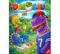 Dinosaur Coloring Book for Kids Ages 4-8: Fun, Cute & Adorable Dinosaurs | Easy Coloring Pages for Boys & Girls | Creativity, Learning & Prehistoric Adventure