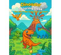 Dinosaur Coloring Book for Kids Ages 4-8: Fun with T-Rex, Triceratops, and More!: Packed with Roarsome Activities and Cute Dino Characters