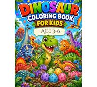 Dinosaur Coloring Book for Kids: Cute and Easy Dinosaur Coloring Pages for Kids Ages 3-6 | Fun Prehistoric Adventures with Baby Dinosaurs, Eggs, Volcanoes and More