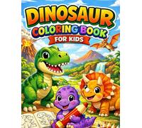Dinosaur Coloring Book for Kids: Cute and Friendly Dinosaur Coloring Pages for Kids Ages 3-8