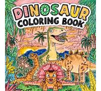Dinosaur Coloring Book for Kids: Fun and Easy Dino Coloring Pages with Cool Prehistoric Facts for Boys and Girls