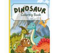 Dinosaur Coloring Book for Kids: Fun and Educational Dinosaur Coloring Activity Book