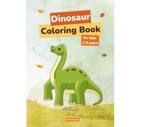 Dinosaur Coloring Book for Kids: Fun and Simple Dinosaur Pictures for Toddlers, Preschoolers, and Young Dino Fans! (The Creative Colors Club)
