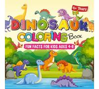 Dinosaur Coloring Book for Kids: Fun Dino Facts, Cute Dinosaurs, and Easy Coloring Pages for Ages 4-8 (Little Learners Coloring & Facts Series)