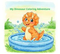 Dinosaur Coloring Book for Kids: Fun & Easy Dino Pages for Toddlers & Children: Roaring Dinosaurs Coloring Book: A Prehistoric Adventure with Cute and Funny Dinos