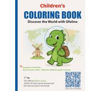 Dinosaur Coloring Book for Kids - Little Ufolino Explores the World | 79 Fun Coloring Pages + Ufolino Song: Creativity & Learning Fun for Ages 3+ (Ufolino entdeckt die Welt)