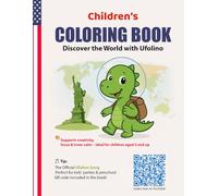 Dinosaur Coloring Book for Kids - Little Ufolino Explores the World, 79 Fun Coloring Pages + Ufolino Song: Creativity & Learning Fun for Ages 3+ (Ufolino entdeckt die Welt)