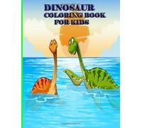 dinosaur coloring book for kids: National Geographic Little Kids First Big Book of Dinosaurs (National Geographic Little Kids First Big Books)