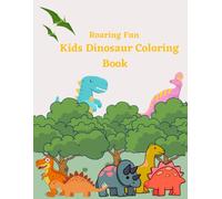 Dinosaur Coloring Book for Kids: Roaring Fun