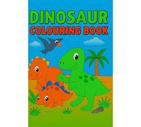 Dinosaur Coloring Book: Fun and Friendly Dinosaur Coloring Book for Kids Ages 4-8 - 16 Pages of Prehistoric Puzzles, Activities, and Imaginative Scenes