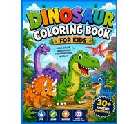 Dinosaur Coloring Book: Fun & Easy Dinosaur Coloring Pages for Kids Ages 3-6