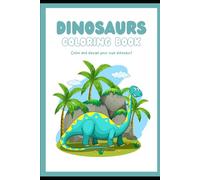 Dinosaur Coloring Book - Fun & Friendly Dinosaurs for Kids Ages 3+