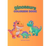 Dinosaur Coloring Book: Fun Prehistoric Adventures | 40 Easy and Cute Dinosaur Designs