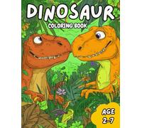 Dinosaur coloring Book: Funny and Cute Dinosaurs drawings, for Kids and Toddlers Ages 2-7