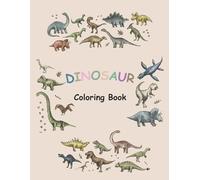 DINOSAUR COLORING BOOK: Kids dino coloring pages with names of Dinosaurs included with an aesthetic cover.