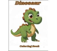 Dinosaur Coloring Book: Perfect for Little Dinosaur Lover