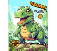 DINOSAUR COLORING BOOK: SUPER CUTE COLORING DINOSAUR BOOK FOR KID'S AGES 8-14