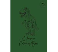 Dinosaur Colouring Book: For Kids, 25 designs, A4, single sided pages to prevent bleed-through (Dream Big Colouring Books)