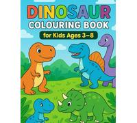 Dinosaur Colouring Book for Kids Ages 3-8: 40 Fun and Simple Dinosaur Illustrations for Boys and Girls