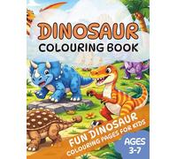Dinosaur Colouring Book for Kids Ages 3-8: Fun Dinosaur Colouring Pages for Toddlers and Young Kids