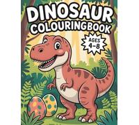 Dinosaur Colouring Book for Kids Ages 4-8: Fun & Easy Dino Coloring Pages for Boys and Girls
