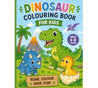 Dinosaur Colouring Book for Kids Ages 4-8: Fun, Simple and Adorable Dinosaurs to Colour