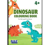 Dinosaur Colouring Book For Kids Ages 4-9: Fun and Easy Dino colouring Pages for toddlers and childrens Including a Page with dino's for cut and paste.