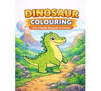 Dinosaur Colouring Book: Fun and Friendly Dinosaurs for Kids Ages 3-8