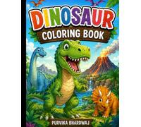 Dinosaur Colouring Book: Fun Dinosaur Coloring Pages Featuring Cute Dinosaurs, Big Simple Designs, and Creative Coloring Activities (Cute Coloring Adventures for Kids)