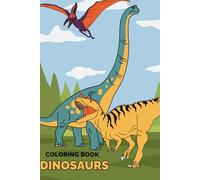 Dinosaur Colouring book: Perfect for kids