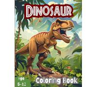 Dinosaur Colouring Book: Realistic Dinosaur Colouring Book for kids of age 5-12, Best gift idea for the kids.