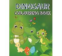 DINOSAUR COLOURING BOOK: The perfect gift for 3-8 year old children who love dinosaurs and colouring