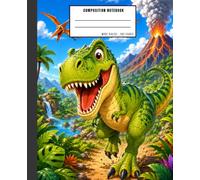 Dinosaur Composition Notebook. Wide Ruled Blank Lined Notebook For Kids And Teens With a Coloring Page Inside: Lined Journal Of a Cool Dinosaur For Boys, Girls, Students. Dinosaur T-rex
