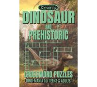 Dinosaur Crossword Puzzle: Crossword Puzzles with Easy to Read Print about Dinosaurs, the Jurassic Period, Prehistoric Animals and More! | 6 x 9 ... | Fun for Vacations, Travel and Downtime!