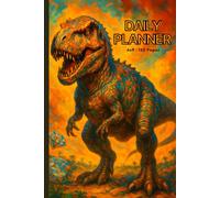 Dinosaur Daily Planner: Pretty Dinosaurs Organizer without Dates, With Contacts Pages, Hourly Schedule Space, Gratitude, Tope Priorities, To Do List, ... Kids, Boys, Girls 120 page (6 x 9 inch).