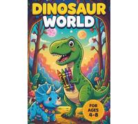 Dinosaur Discovery Coloring Book for Boys Ages 4-8: 40 Fun Coloring Pages with Amazing Facts, Prehistoric Giants, and Educational Descriptions for Creative Kids (Dino World Series)