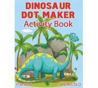 Dinosaur Dot Maker Activity Book for Toddler & Preschool Ages 1-5: Dot Marker Activity Book for Toddlers and Preschoolers Ages 1-5 | Dauber Coloring, ... and Fun Dinosaur 8.5x11 inches | 62 pages