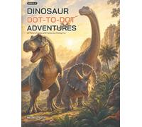 Dinosaur Dot-to-Dot Adventures: 24 Picture Puzzles with Facts and Writing Fun (Dot-to-Dot Discovery Adventures)