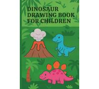 Dinosaur Drawing Book for Kids: 100 Pages to Draw and Create: Ages 4-8 • Single-Sided Pages with Tear-Off Guide • Fun Screen-Free Activity (Drawing Fun Series)