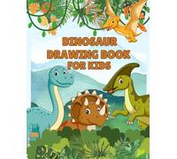 Dinosaur Drawing Book for Kids Ages 4-8: 60-Page Kids Sketchbook with Fun Dino-Themed Drawing Pages | Creative Art & Doodle Pad for Boys and Girls | Perfect Gift for Young Dinosaur Lovers