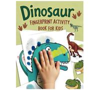 Dinosaur Fingerprint Activity Book for Kids: Easy Fingerprint Projects to Bring Dinosaurs to Life