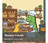 Dinosaur Friends: A Dinosaur Coloring Book for Kids: Featuring 54 Cute Dinosaurs Doing Hobbies, Sports, Playtime, Everyday Adventures, Big Easy ... Ages 2-6 (Dinosaur Friends Coloring Series)