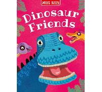 Dinosaur Friends: A treasury of stories based on adorable prehistoric characters - to be read to and by children aged three and above.