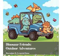 Dinosaur Friends: Outdoor Adventures Coloring Book: Dinosaurs Exploring Nature, Camping, Hiking, Parks & Outdoor Fun - Easy Coloring Pages for Kids Ages 3-7 (Dinosaur Friends Coloring Series)