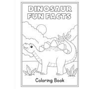 Dinosaur Fun Facts: Children's Coloring Book