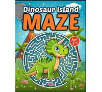 Dinosaur Island Maze Adventure: Maze Book for Kids Ages 8-12