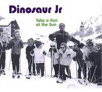 Dinosaur Jr - Take a Run at the Sun